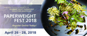 Banner. Paperweight Fest 2018: Register online today! April 26 through 28, 2018. Closeup of paperweight with bees on flowers.