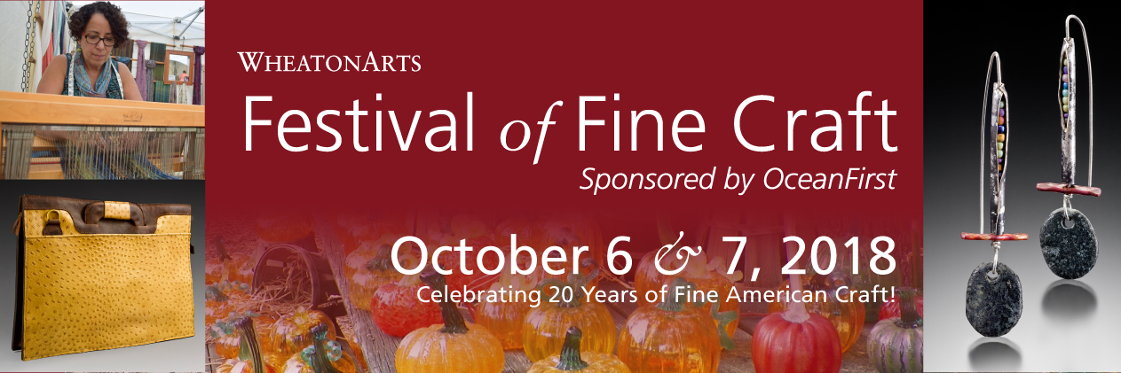 Banner. Festival of Fine Craft on October 6 & 7, 2018. Celebrating 20 Years of Fine American Craft! Sponsored by OceanFirst
