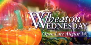 Image of pumpkins with text "Wheaton Wednesday, Open Late August 14!"