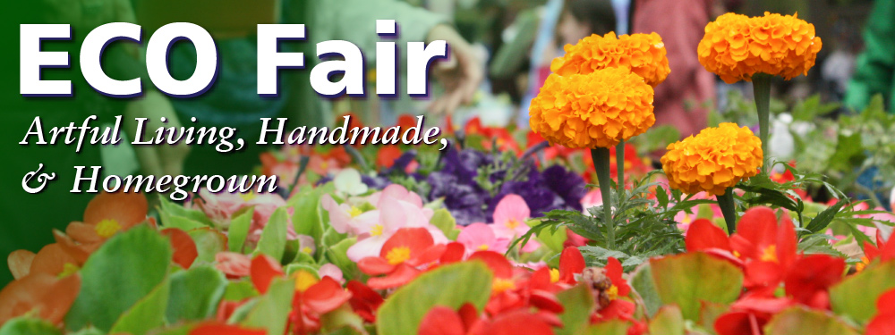 The banner for ECO Fair: Artful Living, Handmade, & Homegrown. The image in the background is a closeup of beautiful, multicolored flowers.