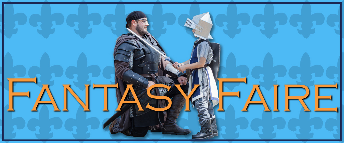 Fantasy Faire banner with a kid knighting a man with a toy sword.