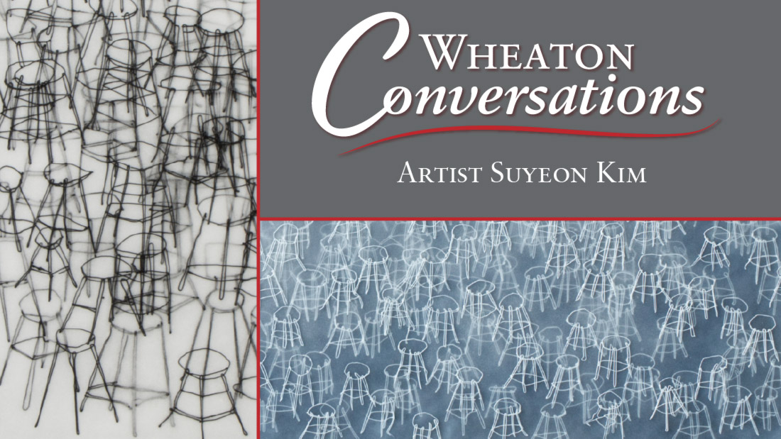 White text reads “Wheaton Conversations: Artist Suyeon Kim” against a dark gray rectangle. Many miniature glass stools against a dark blue background underneath a gray rectangle. Many black miniature stools are evenly arranged against a white background.