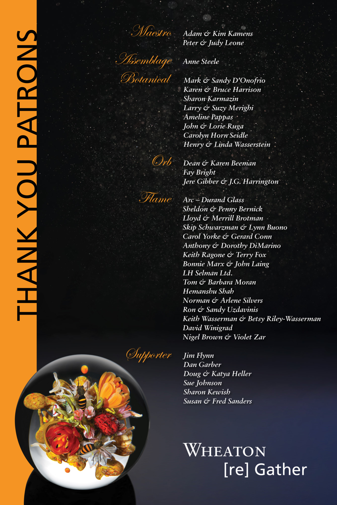 Image of the Wheaton [re] Gather Thank You card. There is an orange vertical stripe down the left side of the image with black text that says "Thank You Patrons". A Paul Stankard paperweight is pictured in the bottom left corner on a dark gray background. There is also white text that reads "Wheaton [re] Gather" in the bottom right corner. The upper half of the image is black with light gray speckles. Orange and white script is overtop of the background, flowing down into the dark gray. The text lists the patrons by name and their level of patronage.